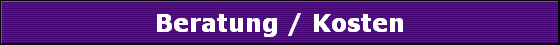 Beratung / Kosten