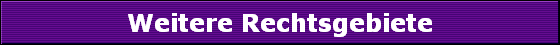Weitere Rechtsgebiete